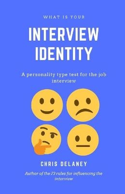 What Is Your Interview Identity - Chris Delaney