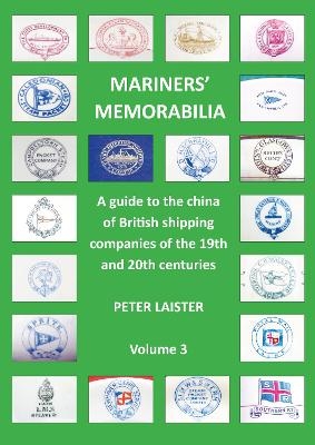 Mariners' Memorabilia Volume 3 - Peter Laister