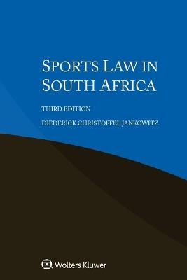 Sports Law in South Africa - Diederick Christoffel Jankowitz