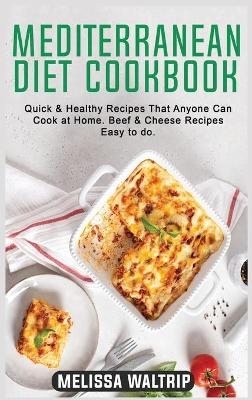 Mediterranean Diet Cookbook - Melissa Waltrip