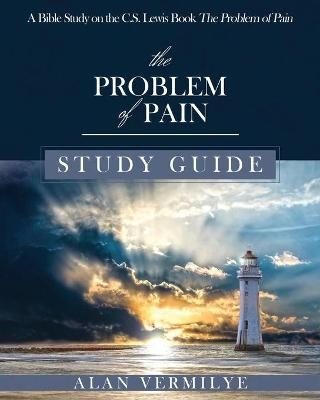 The Problem of Pain Study Guide - Vermilye Alan