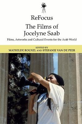 Refocus: the Films of Jocelyn Saab - 