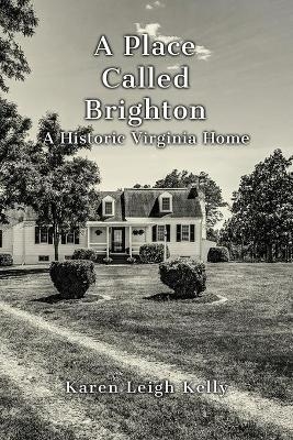 A Place Called Brighton - Karen Leigh Kelly