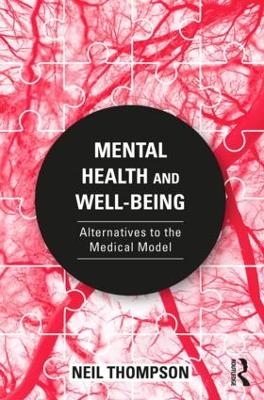 Mental Health and Well-Being - Neil Thompson