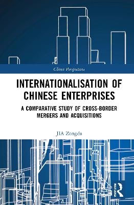 Internationalisation of Chinese Enterprises - JIA Zongda