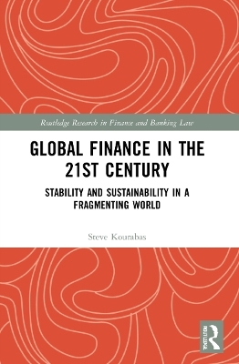 Global Finance in the 21st Century - Steve Kourabas