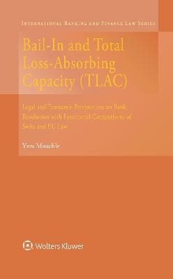 Bail-In and Total Loss-Absorbing Capacity (TLAC) - Yves Mauchle