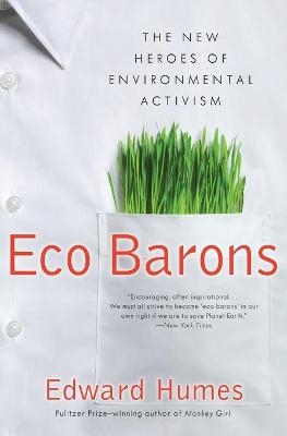 Eco Barons - Edward Humes