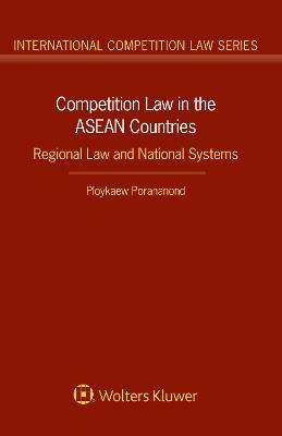 Competition Law in the ASEAN Countries - Ploykaew Porananond