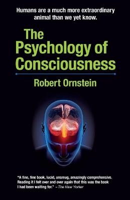 The Psychology of Consciousness - Robert Ornstein