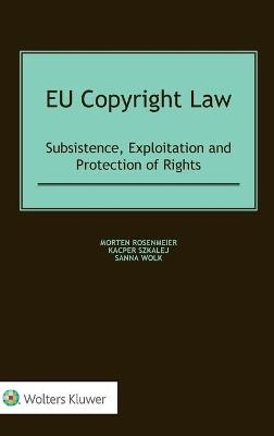 EU Copyright Law - Morten Rosenmeier, Kacper Szkalej, Sanna Wolk