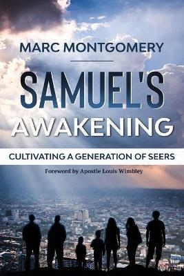 Samuel's Awakening - Marc Montgomery