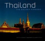 Thailand: The Golden Kingdom - William Warren