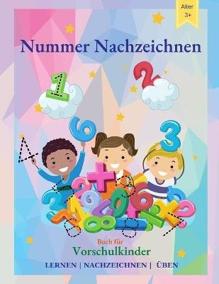 Nummer Nachzeichnen Buch für Vorschulkinder - Ria McKoby