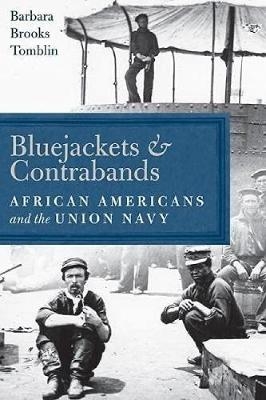 Bluejackets and Contrabands - Barbara Brooks Tomblin