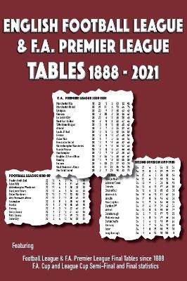 English Football League & F.A. Premier League Tables 1888-2021 - 