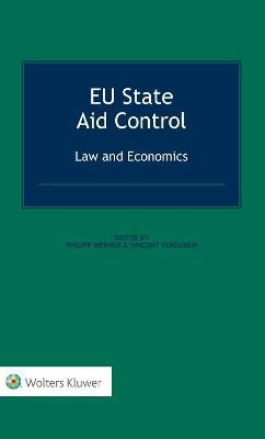 EU State Aid Control: Law and Economics - Philipp Werner, Vincent Verouden