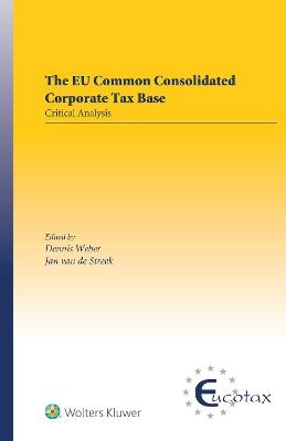 The EU Common Consolidated Corporate Tax Base - Jan Van de Streek, Dennis Weber