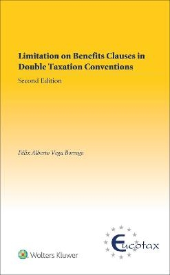 Limitation on Benefits Clauses in Double Taxation Conventions - Felix Alberto Vega Borrego