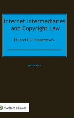 Internet Intermediaries and Copyright Law - Stefan Kulk