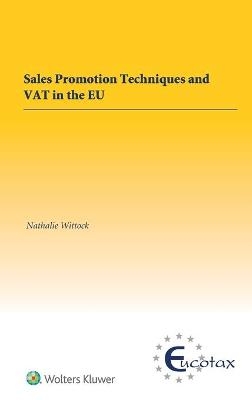 Sales Promotion Techniques and VAT in the EU - Nathalie Wittock