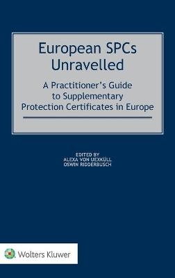 European SPCs Unravelled - Alexa Von Uexkull, Oswin Ridderbusch