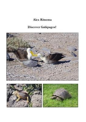 Discover Galápagos! - Alex Ritsema