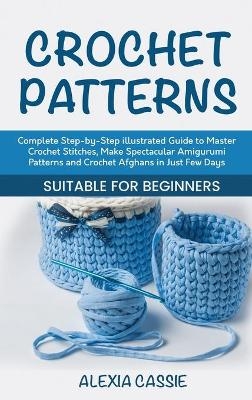 Crochet Patterns - Alexia Cassie