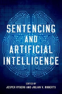 Sentencing and Artificial Intelligence - 