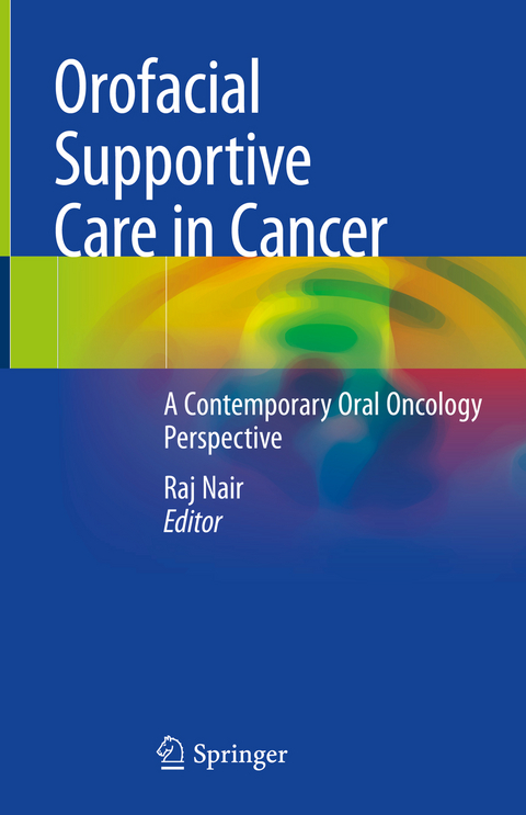 Orofacial Supportive Care in Cancer - 