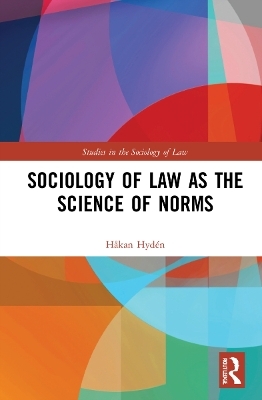 Sociology of Law as the Science of Norms - Håkan Hydén