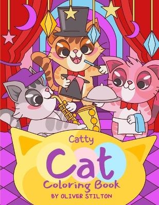 Catty Cat Coloring Book - Oliver Stilton