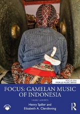 Focus: Gamelan Music of Indonesia - Spiller, Henry; Clendinning, Elizabeth A.