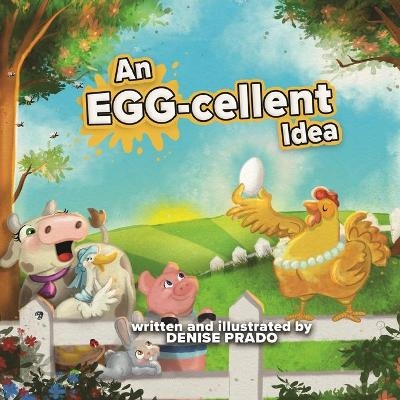 An EGG-cellent Idea - Denise Prado