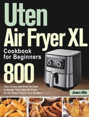 Uten Air Fryer XL Cookbook for Beginners - Jimers Kilte