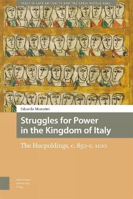 Struggles for Power in the Kingdom of Italy - Edoardo Manarini