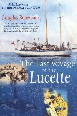 Last Voyage of the Lucette - Douglas Robertson