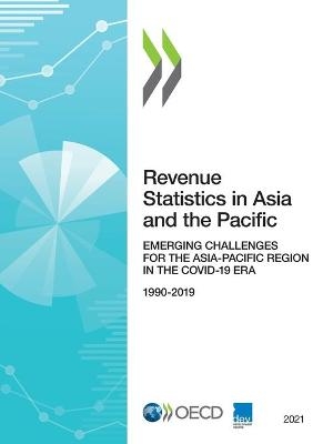 Revenue statistics in Asia and the Pacific 2021 -  Organisation for Economic Co-operation and Development: Development Centre