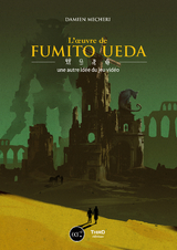 L'œuvre de Fumito Ueda - Damien Mecheri