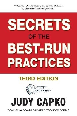 Secrets of the Best-Run Practices, 3rd Edition - Judy Capko