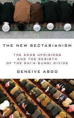 The New Sectarianism - Geneive Abdo