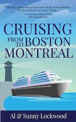 Cruising From Boston to Montreal - Sunny Lockwood