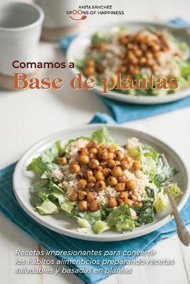 Comamos a base de plantas -  S O H