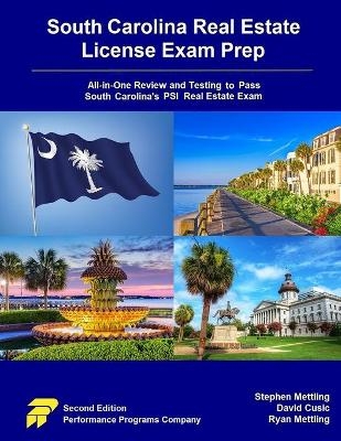 South Carolina Real Estate License Exam Prep - Stephen Mettling, David Cusic, Ryan Mettling