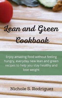 Lean and Green Cookbook - Nichole S. Rodriguez