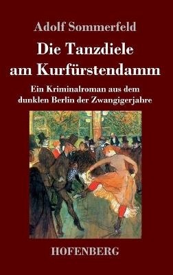 Die Tanzdiele am Kurfürstendamm - Adolf Sommerfeld