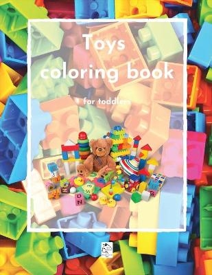 Toys coloring book for toddlers-children ages 3-8 - Raz McOvoo