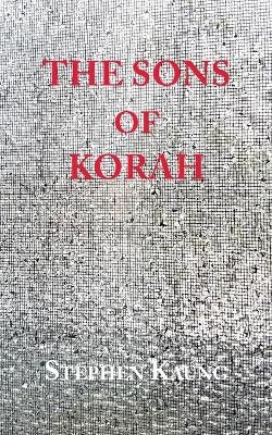 The Sons of Korah - Stephen Kaung