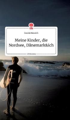 Meine Kinder, die Nordsee, Dänemark und ich. Life is a Story - story.one - Daniela Neuwirth