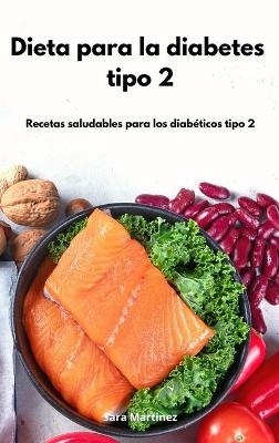 Dieta para la diabetes tipo 2 - Sara Martinez